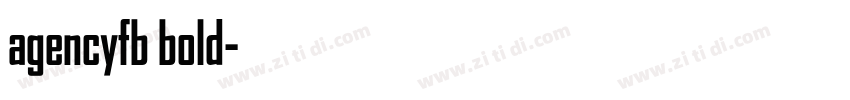 agencyfb bold字体转换